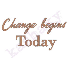 Silueta Change Begins Today | KashakyDex | Change Begins Today