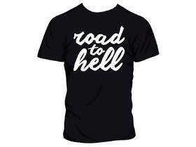 Camiseta Road to Hell